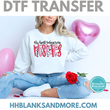 Load image into Gallery viewer, My Heart belongs to …. DTF I’m
