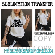 Mom Group Drop Out Black Sublimation Transfer