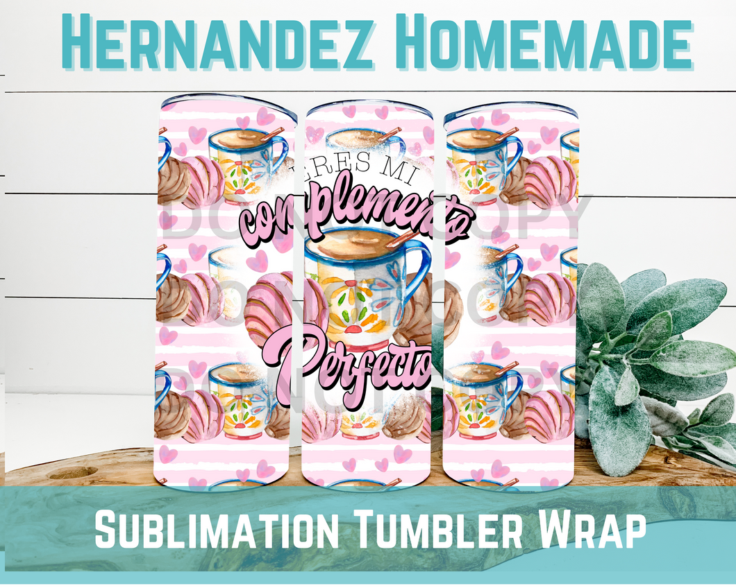 Eres Mi Complemento Perfecto  sublimation Transfer