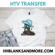 Boots Never Broke my Heart HTV Transfer