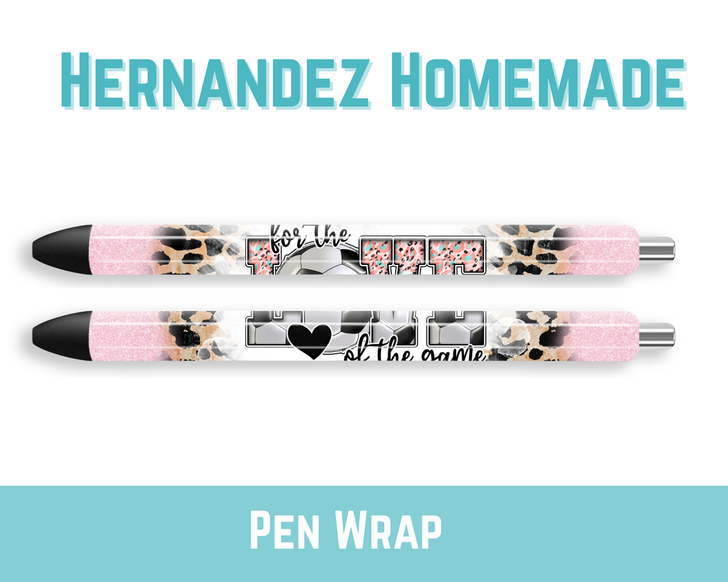 For The Love of the Game Soccer Pen Wrap