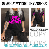 Mom Group Drop Out Pink Sublimation Transfer