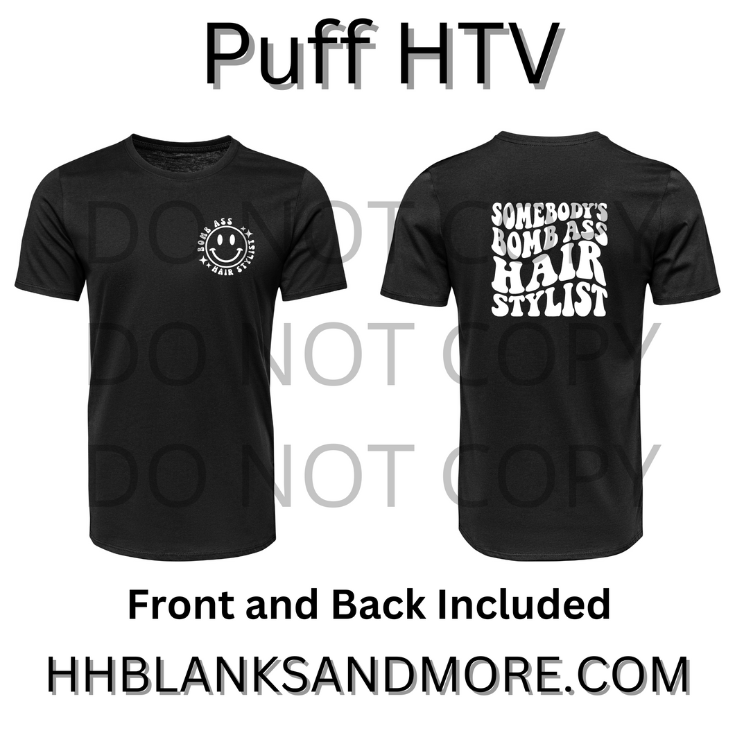 Bomb Ass Hair Stylist  Single Color Puff HTV Transfer