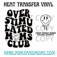 Over Stimulated Moms Club HTV Transfer