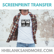 Load image into Gallery viewer, Liquor Talk Clear Film Screen Print
