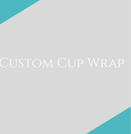 Custom Vinyl Cup Wrap