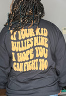 If your kid bullies Mine Single Color Puff HTV Transfer