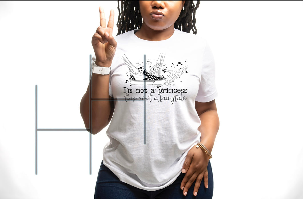 I’m not a Princess Screen print Transfer